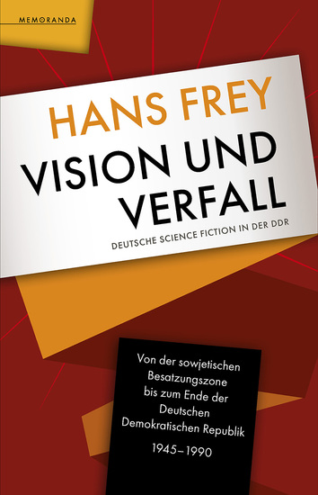 Vision und Verfall - Deutsche Science Fiction in der DDR - cover