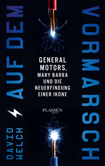 Auf dem Vormarsch - General Motors Mary Barra und die Neuerfindung einer Ikone - cover