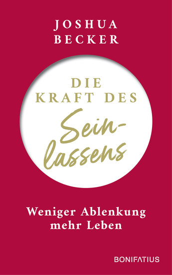 Die Kraft des Seinlassens - Weniger Ablenkung - mehr Leben - cover