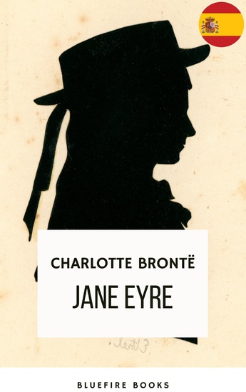 Jane Eyre - una historia atemporal de amor e independencia - cover