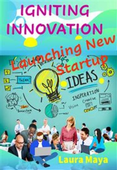 Igniting Innovation - Launching New Startup Idea - cover