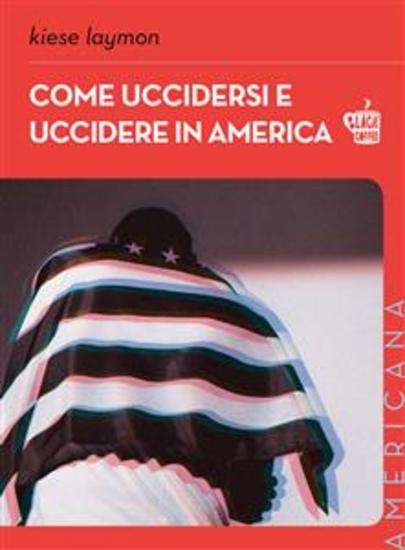 Come uccidersi e uccidere in America - cover