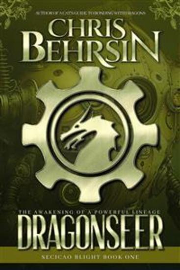 Dragonseer - A Steampunk Fantasy Adventure - cover