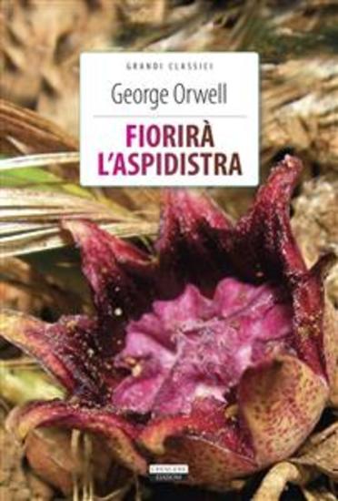 Fiorirà l'aspidistra - Ediz integrale - cover