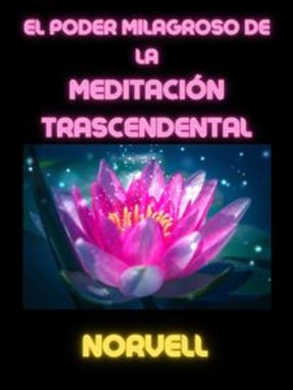 El Poder Milagroso de la Meditación Trascendental (Traducido) - cover