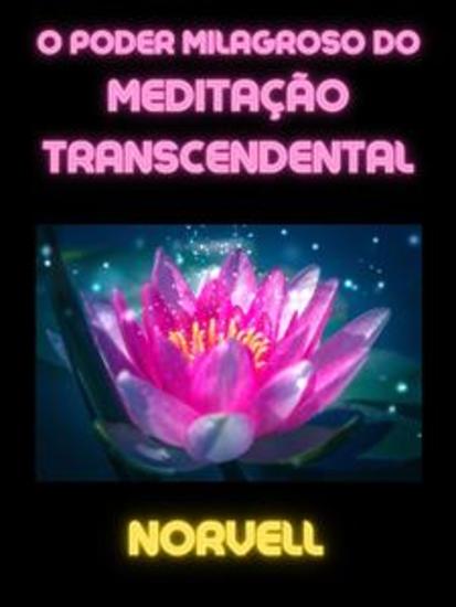 O Poder Milagroso do Meditação Transcendental (Traduzido) - cover