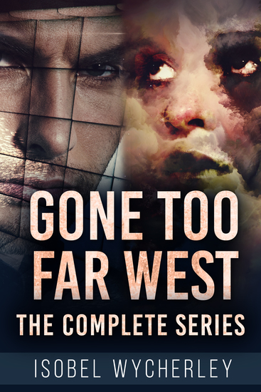 Gone Too Far West - The Complete Series - cover