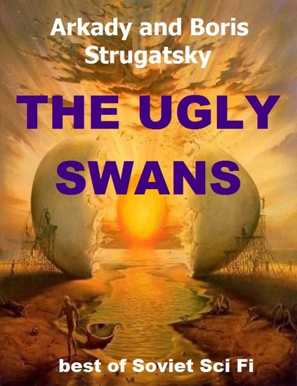 The Ugly Swans - Best Soviet SF - cover