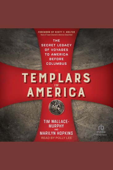 Templars in America - The Secret Legacy of Voyages to America Before Columbus - cover