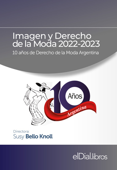 Imagen y Derecho de la Moda 2022-2023 - 10 años de Derecho de la Moda en Argentina - cover