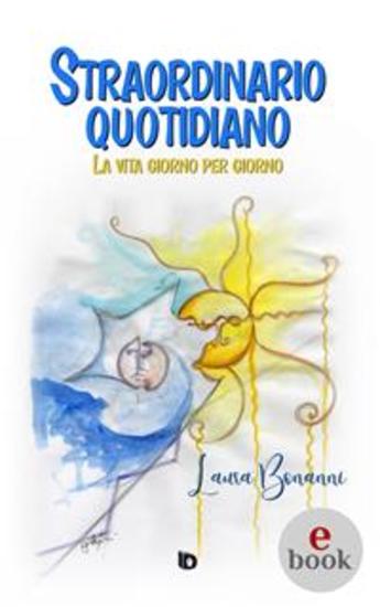 Straordinario quotidiano - La vita giorno per giorno - cover