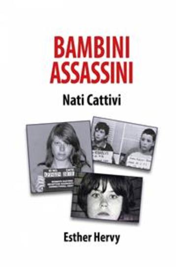 Bambini Assassini - Nati Cattivi - cover