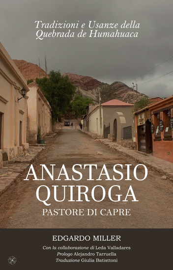 Anastasio Quiroga Pastore di Capre - Tradizioni e Usanze della Quebrada de Humahuaca - cover
