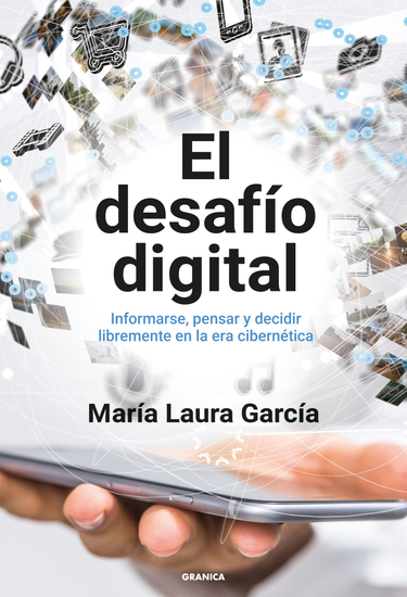Desafío Digital El - Informarse Pensar Y Decidir Libremente En La Era Cibernética - cover