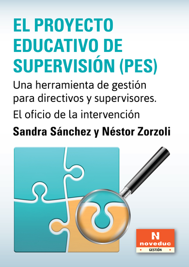 El Proyecto Educativo de Supervisión (PES) - Una herramienta de gestión para directivos y supervisores El oficio de la intervención - cover