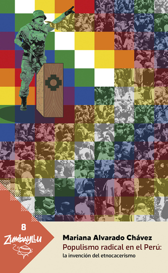 Populismo radical en el Perú: - la invención del etnocacerismo - cover