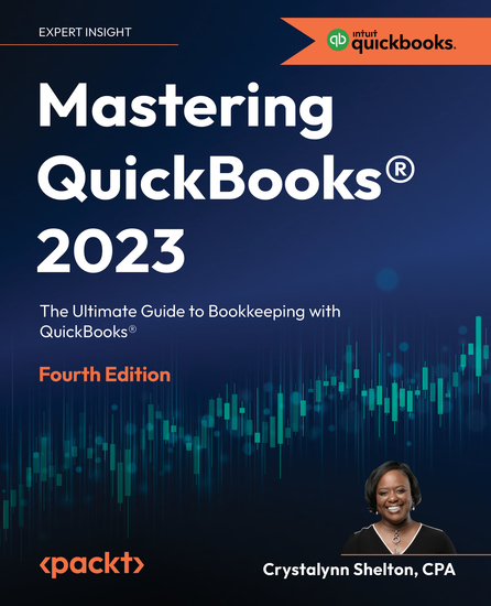 Mastering QuickBooks® 2023 - The Ultimate Guide to Bookkeeping with QuickBooks® 4th Edition - cover
