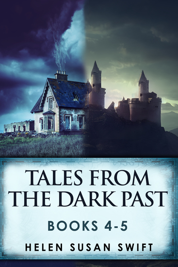 Tales From The Dark Past - Books 4-5 - cover