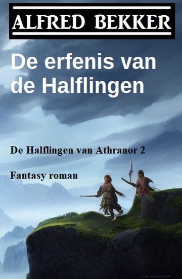 De erfenis van de Halflingen (De Halflingen van Athranor 2) Fantasy roman - cover