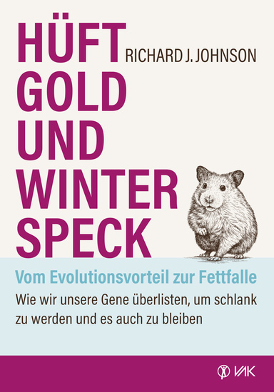 Hüftgold und Winterspeck - vom Evolutionsvorteil zur Fettfalle - Wie wir unsere Gene überlisten um schlank zu werden und es auch zu bleiben - cover