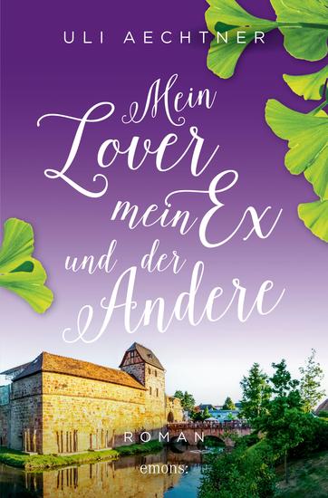 Mein Lover mein Ex und der Andere - Roman - cover