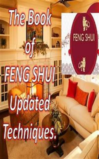 The Book of Feng Shui Updated Techniques - With this book you can fill your home with positive energy and attract happiness and prosperity - cover