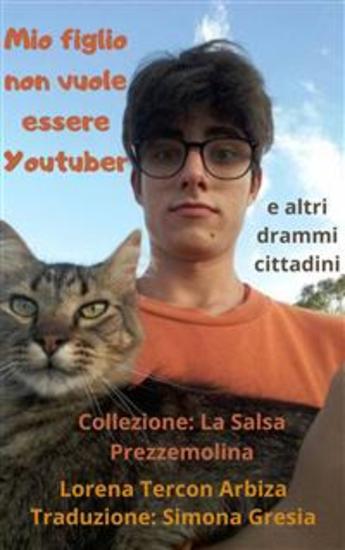 Mio Figlio Non Vuole Essere Youtuber - Ed Altri Drammi Urbani - cover
