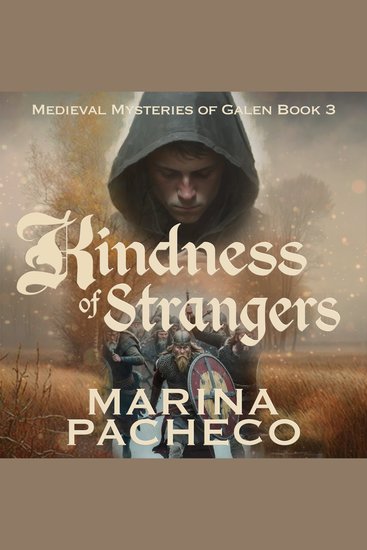 Kindness of Strangers - A Medieval Fiction novel about miracles friendship and acceptance during a time of war - cover