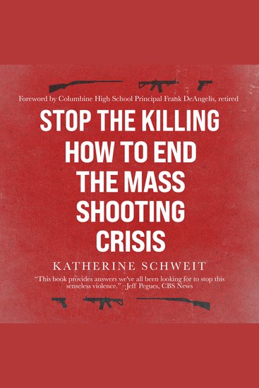 Stop the Killing 2nd Edition - How to End the Mass Shooting Crisis - cover