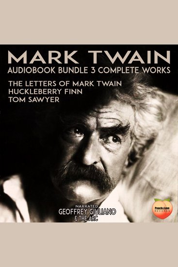Mark Twain 3 Complete Works - The Letters Of Mark Twain Huckleberry Finn Tom Sawyer - cover