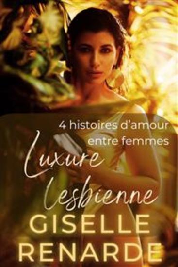 Luxure lesbienne - 4 histoires d’amour entre femmes - cover