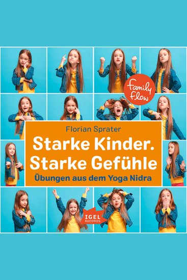 FamilyFlow Starke Kinder Starke Gefühle - Übungen aus dem Yoga-Nidra - cover