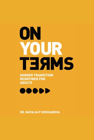 On Your Terms - Gender Transition Redefined for Adults - cover