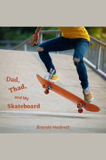 Dad Thad and My Skateboard - cover