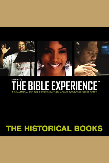 Inspired By … The Bible Experience Audio Bible - Today's New International Version TNIV: The Historical Books - cover