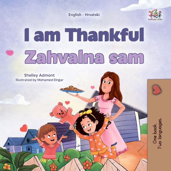 I am Thankful Zahvalna sam - English Croatian Bilingual Book for Children - cover