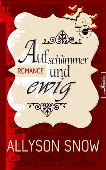 Auf schlimmer und ewig - (Verflixt und zugebissen 7) - cover