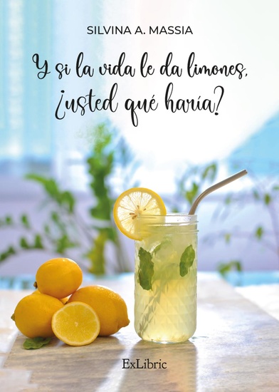 Y si la vida le da limones ¿usted qué haría? - cover