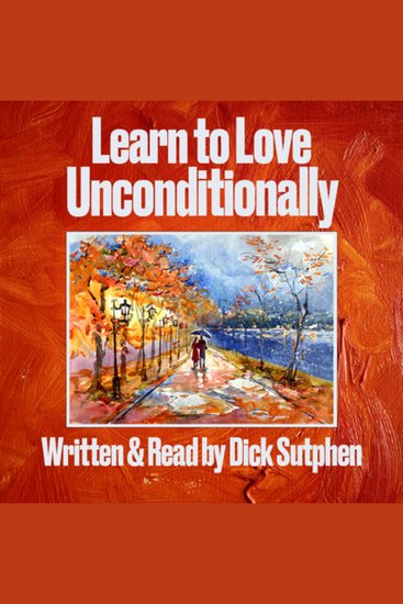 Learn to Love Unconditionally - cover