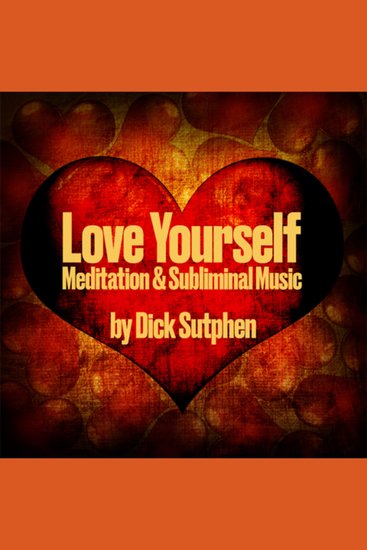 Love Yourself - Meditation & Sublininal Music - cover