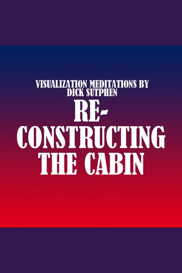 Reconstructing the Cabin - cover