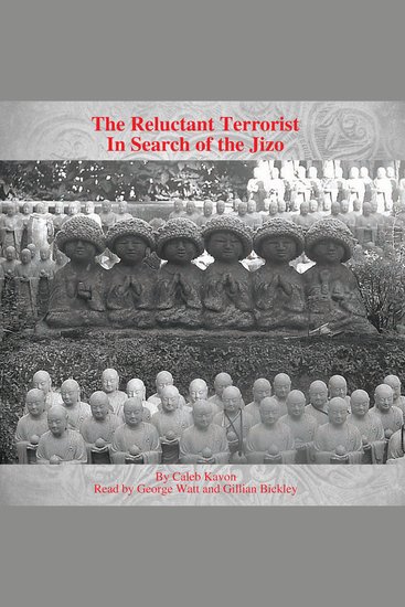 The Reluctant Terrorist - In Search of the Jizo - cover
