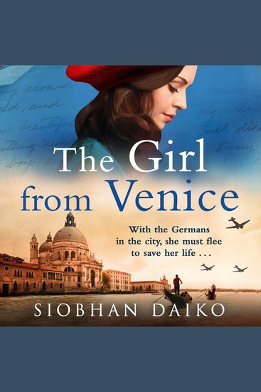 The Girl from Venice - An epic sweeping historical novel from Siobhan Daiko - cover