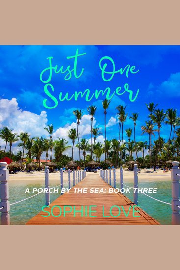 Just One Summer (A Porch by the Sea—Book Three) - cover