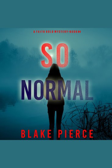 So Normal (A Faith Bold FBI Suspense Thriller—Book Four) - cover