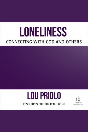 Loneliness - Connecting with God and Others (Resources for Biblical Living) - cover