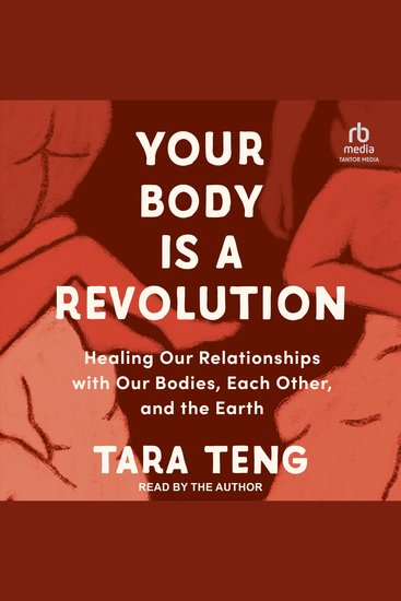 Your Body is a Revolution - Healing Our Relationships with Our Bodies Each Other and the Earth - cover