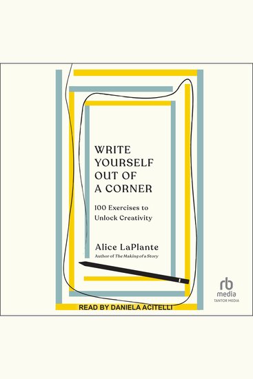Write Yourself Out of a Corner - 100 Exercises to Unlock Creativity - cover