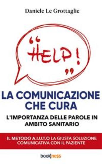La comunicazione che cura - L'importanza delle parole in ambito sanitario - cover