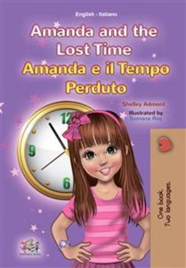 Amanda and the Lost Time Amanda e il Tempo Perduto (English Italian) - English Italian Bilingual book - cover